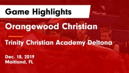 Orangewood Christian  vs Trinity Christian Academy Deltona Game Highlights - Dec. 18, 2019