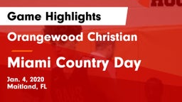 Orangewood Christian  vs Miami Country Day Game Highlights - Jan. 4, 2020