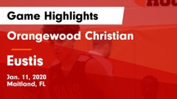 Orangewood Christian  vs Eustis  Game Highlights - Jan. 11, 2020