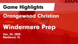 Orangewood Christian  vs Windermere Prep  Game Highlights - Jan. 24, 2020