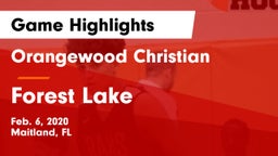 Orangewood Christian  vs Forest Lake Game Highlights - Feb. 6, 2020