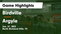 Birdville  vs Argyle  Game Highlights - Jan. 27, 2023