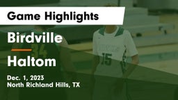 Birdville  vs Haltom  Game Highlights - Dec. 1, 2023