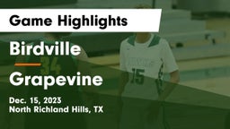 Birdville  vs Grapevine  Game Highlights - Dec. 15, 2023