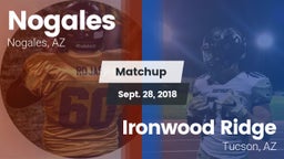 Matchup: Nogales  vs. Ironwood Ridge  2018