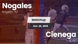 Matchup: Nogales  vs. Cienega  2019