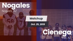 Matchup: Nogales  vs. Cienega  2019