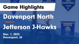 Davenport North  vs Jefferson  J-Hawks Game Highlights - Dec. 1, 2023