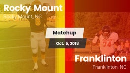Matchup: Rocky Mount High vs. Franklinton  2018