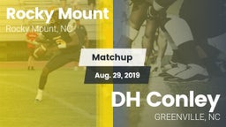 Matchup: Rocky Mount High vs. DH Conley 2019