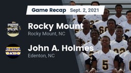 Recap: Rocky Mount  vs. John A. Holmes  2021