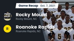 Recap: Rocky Mount  vs. Roanoke Rapids  2021