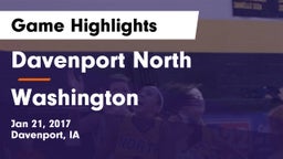 Davenport North  vs Washington  Game Highlights - Jan 21, 2017