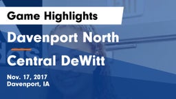 Davenport North  vs Central DeWitt Game Highlights - Nov. 17, 2017