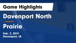 Davenport North  vs Prairie  Game Highlights - Feb. 2, 2019