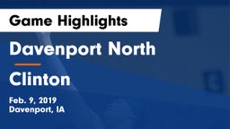 Davenport North  vs Clinton  Game Highlights - Feb. 9, 2019