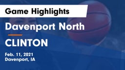 Davenport North  vs CLINTON Game Highlights - Feb. 11, 2021