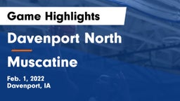 Davenport North  vs Muscatine  Game Highlights - Feb. 1, 2022