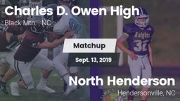 Matchup: Charles D. Owen High vs. North Henderson  2019