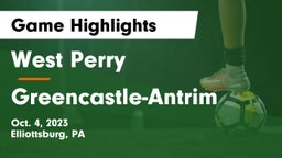 West Perry  vs Greencastle-Antrim  Game Highlights - Oct. 4, 2023