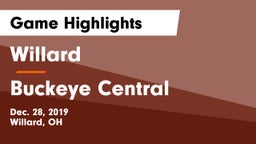 Willard  vs Buckeye Central  Game Highlights - Dec. 28, 2019
