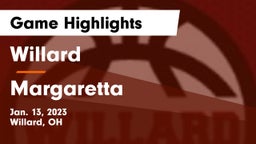 Willard  vs Margaretta  Game Highlights - Jan. 13, 2023