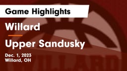 Willard  vs Upper Sandusky  Game Highlights - Dec. 1, 2023