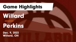 Willard  vs Perkins  Game Highlights - Dec. 9, 2023