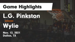 L.G. Pinkston  vs Wylie  Game Highlights - Nov. 12, 2021