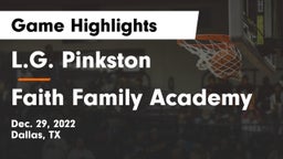 L.G. Pinkston  vs Faith Family Academy Game Highlights - Dec. 29, 2022