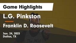 L.G. Pinkston  vs Franklin D. Roosevelt  Game Highlights - Jan. 24, 2023
