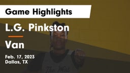 L.G. Pinkston  vs Van  Game Highlights - Feb. 17, 2023