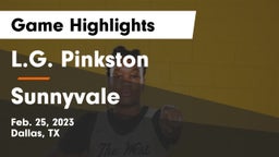 L.G. Pinkston  vs Sunnyvale  Game Highlights - Feb. 25, 2023