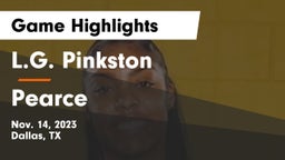 L.G. Pinkston  vs Pearce  Game Highlights - Nov. 14, 2023