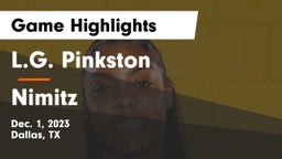 L.G. Pinkston  vs Nimitz  Game Highlights - Dec. 1, 2023