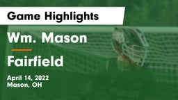 Wm. Mason  vs Fairfield  Game Highlights - April 14, 2022