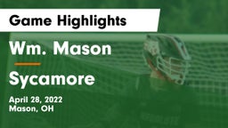 Wm. Mason  vs Sycamore  Game Highlights - April 28, 2022
