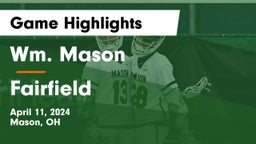 Wm. Mason  vs Fairfield  Game Highlights - April 11, 2024