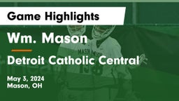 Wm. Mason  vs Detroit Catholic Central  Game Highlights - May 3, 2024
