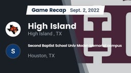 Recap: High Island  vs. Second Baptist School Univ Model-Memorial campus 2022