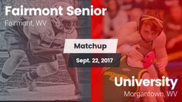 Matchup: Fairmont senior vs. University  2017