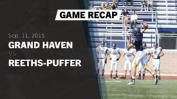 Recap: Grand Haven  vs. Reeths-Puffer  2015