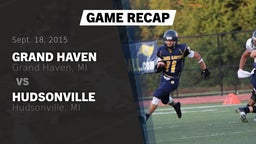 Recap: Grand Haven  vs. Hudsonville  2015