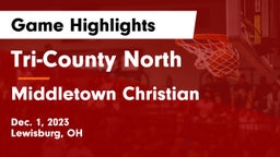 Tri-County North  vs Middletown Christian  Game Highlights - Dec. 1, 2023