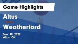 Altus  vs Weatherford  Game Highlights - Jan. 10, 2020