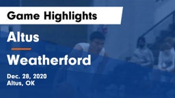 Altus  vs Weatherford  Game Highlights - Dec. 28, 2020