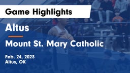 Altus  vs Mount St. Mary Catholic  Game Highlights - Feb. 24, 2023