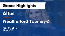 Altus  vs Weatherford Tourney-2 Game Highlights - Jan. 11, 2019