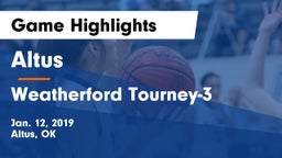 Altus  vs Weatherford Tourney-3 Game Highlights - Jan. 12, 2019