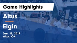 Altus  vs Elgin  Game Highlights - Jan. 18, 2019